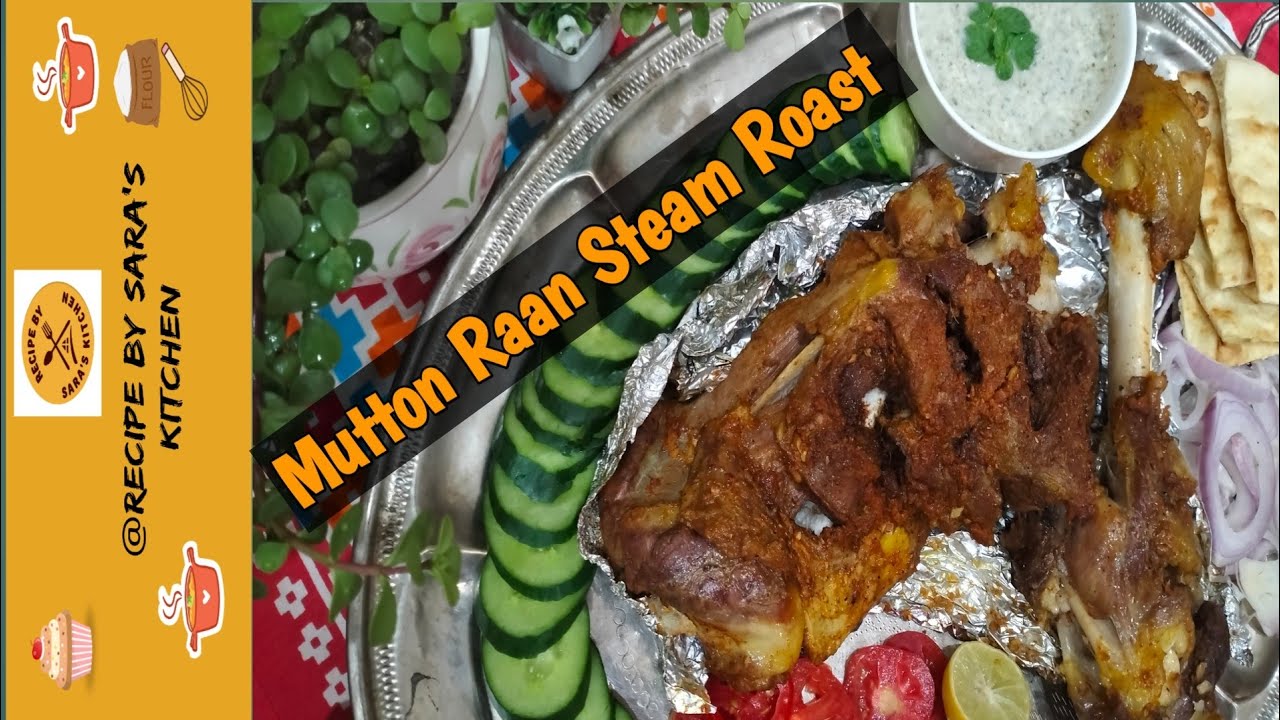Mutton Raan Steam Roast Recipe | Mutton Raan(Leg) Steam Roast | Raan ...