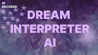 Dream Interpreter AI ( Easy Tutorial ) screenshot 3