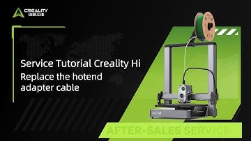 Service Tutorial Creality Hi Replace the hotend adapter cable