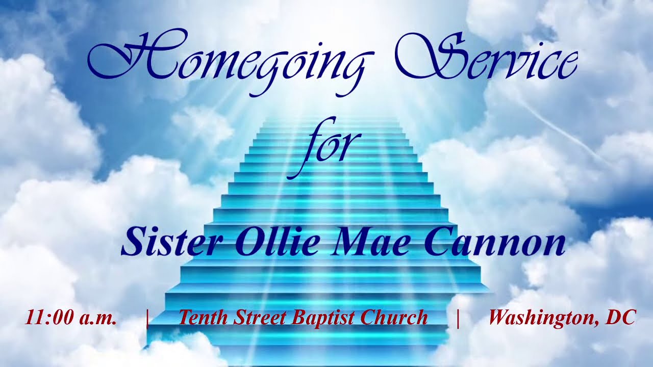 The Homegoing Service for Sister Ollie Mae Cannon - YouTube