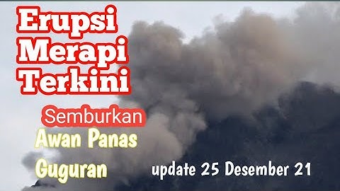 Merapi Semburkan Awan Panas Guguran, Batu Besar Terbang Jatuh Berantakan