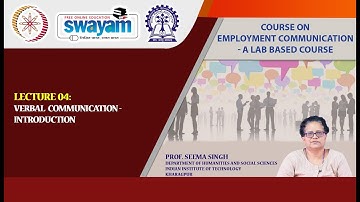 Lecture 04 : Verbal Communication - Introduction