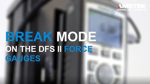 Chatillon DFS II Force Gauges – Break Mode