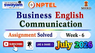 Business English communication Week 6 Assignment Solution#July2026#NPTELASSIGNMENTS#BusinessEnglish