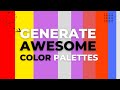 Make Your Own Custom Color Palettes | How to Generate Awesome Color Palettes | Designtalk