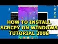 SCRCPY 2018 - Download and Installation Tutorial