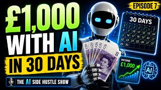 How I'd Make My First £1,000 Using AI in Just 30 Days (Beginner Blueprint)