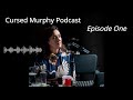 Capture de la vidéo The Cursed Murphy Podcast  Maria Doyle Kennedy Ep 1