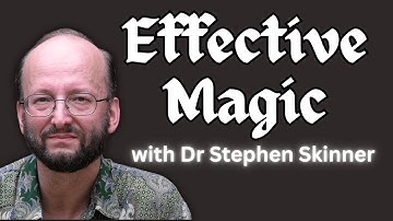 Effective Grimoire Magic with Dr Stephen Skinner