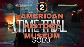 American History Museum Time Trial Solo The Division 2 Skill Build at the end