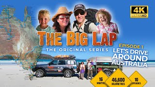 'The Big Lap' Original Series EP 1  Let's Drive Around Australia