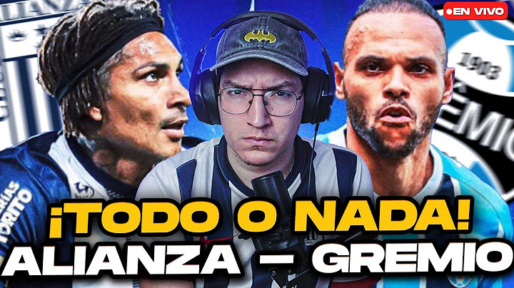 ¡Solo sirve GANAR! Alianza Lima vs Gremio | 11 Confirmado