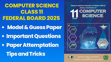 Computer Science Class 11| Model Paper | Guess Paper | Important Questions | Federal Board 2025-2026