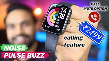 Best Budget Calling Smartwatch || Noise Colorfit Pulse Buzz ||