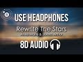 Anne-Marie & James Arthur - Rewrite The Stars (8D AUDIO)
