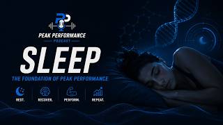 Sleep: The Secret Weapon Every Athlete Needs | Peak Performance Podcast Sleep: The Secret Weapon Every Athlete Needs | Peak Performance Podcast