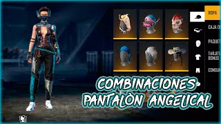 MEJORES COMBINACIONES PANTALÓN ANGELICAL DE MUJER *free fire*