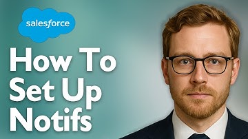 How To Set Up Notifications On Salesforce [2025 Guide]q