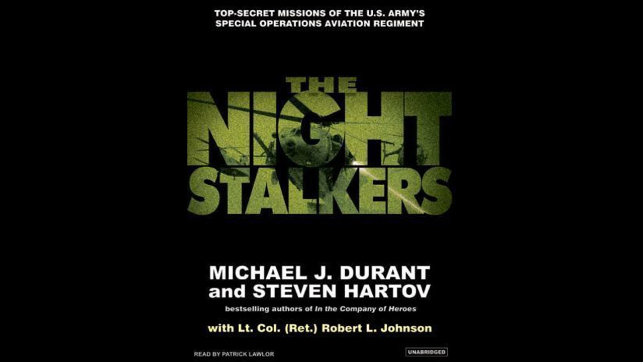 Night Stalkers: Top Secret Missions of the U.S. Army's Special Operations Aviation Regiment