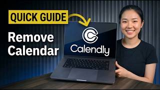 How To Remove Google Calendar From Calendly [Quick Fix 2026]