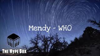 Mendy - WHO (Lyrics)