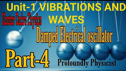 Unit-1 Vibrations and waves ll Master cadre Physics l BSc Physics l NEET Physics