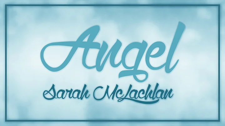 Angel   Sarah McLachlan [Kevin Meunier]
