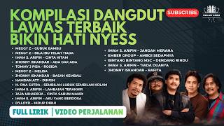 🎶 Kompilasi Dangdut Lawas Terbaik Sepanjang Masa Bikin Hati Nyess 🎶