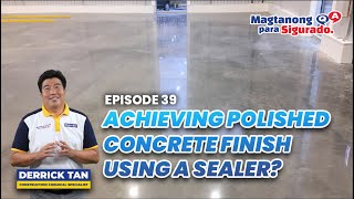 Polished Concrete Finish Using a Sealer | Choosing the Best Concrete Sealer in the Philippines