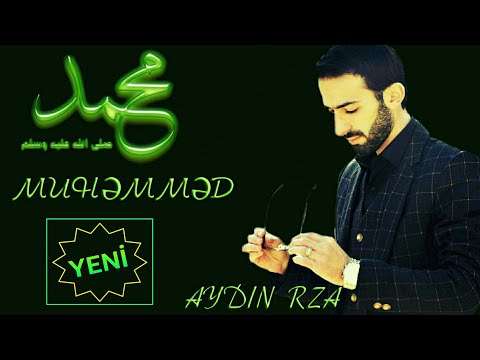 Aydin Rza - Muhemmed (yeni super mahni)