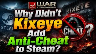 Why Didn't Kixeye Add-Anti Cheat to Steam?