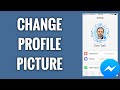 How To Change Profile Picture On Facebook Messenger In 2022