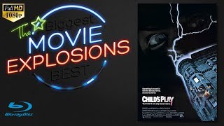 The Best Movie Explosions: Childs Play (1988)