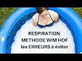 Respiration Wim Hof  - Les erreurs à éviter (en français)