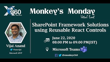 Implement SharePoint Framework Solutions using Reusable React Controls | Vijai Anand | XMonkeys360