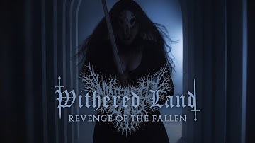Withered Land - Revenge of the Fallen (Official Video) [2025]