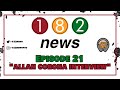 Capture de la vidéo 182 News Podcast - Episode 21 - “Allan Corona Interview”