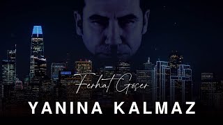 Ferhat Göçer - Yanına Kalmaz (Official Audio)