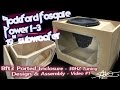 Massive Subwoofer, Massive Ported Box (Build)  Rockford Fosgate Power T3 19" Plexi Window VIDEO 1