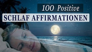 100 Schlaf-Affirmationen für Gesundheit, Erfolg, Liebe, Wohlbefinden, Geld...