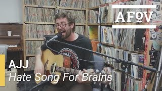 AJJ - Hate Song For Brains | A Fistful Of Vinyl chords