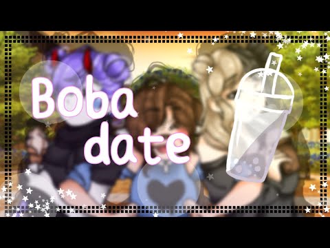 Boba date//meme (gacha club)