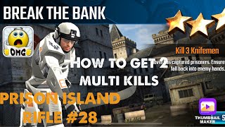 Break the Bank, Sniper Strike Special OPs mission #28- Prison Island (rifle/zone 16)