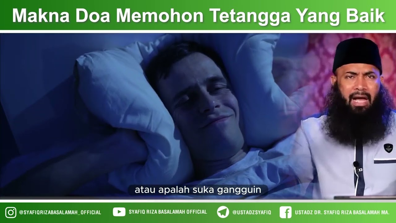 ⁣Makna Doa Memohon Tetangga Yang Baik - Ustadz Dr Syafiq Riza Basalamah MA