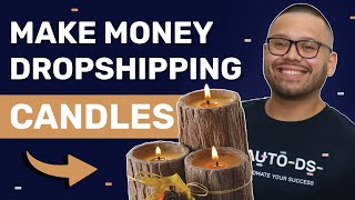 13 Best Suppliers To Start A Candle Dropshipping Business In 2023