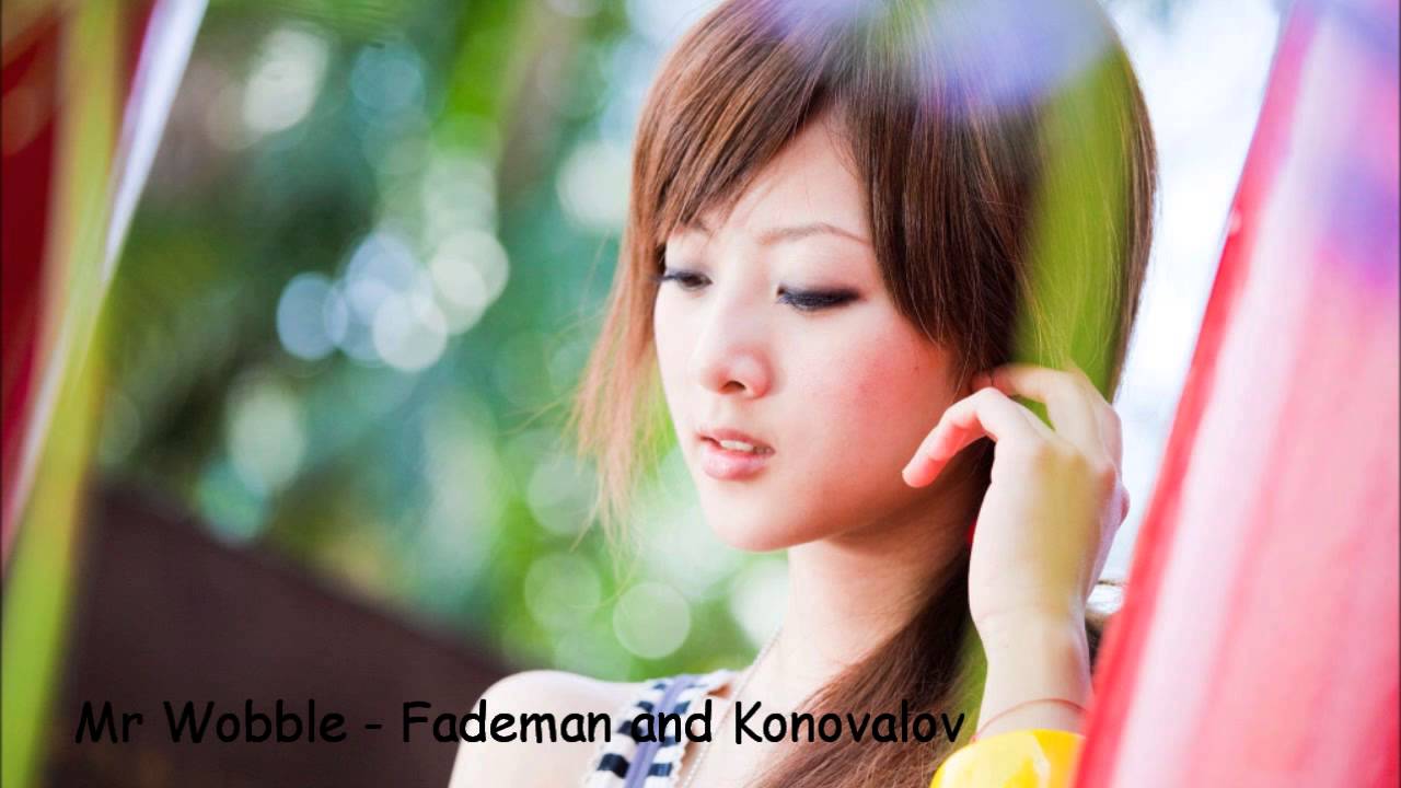 Watch Mr Wobble - Fademan and Konovalov on YouTube Watch Mr Wobble - Fademan and Konovalov on YouTube