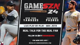 GameSZN Live: New York Yankees @ San Diego Padres - Stroman vs. Cease - 05\/25