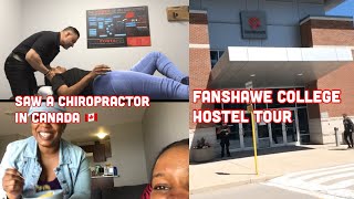 I went to a Chiropractor in Canada 🇨🇦 || Fanshawe College Hostel tour|| June Dump