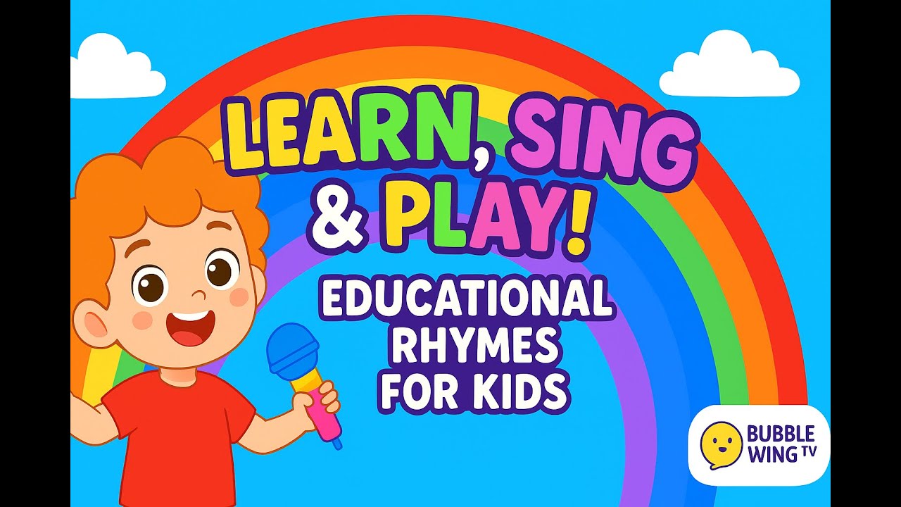 Learn, Sing & Play! | Educational Rhymes for Kids by Bubble Wing TV 🌈🎤