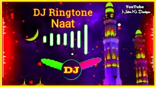 Ya Muhammad Me Kehta Raha DJ Ringtone | Dj Naat Ringtone | Naat Ringtone | New DJ Islamic Ringtone